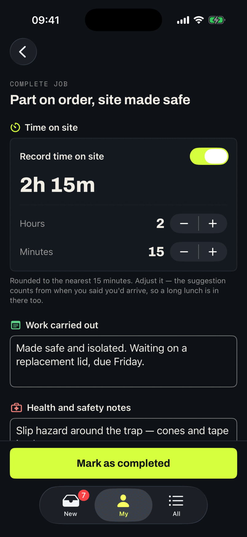 The Complete screen in the app: a time on site of 2h 15m with steppers for hours and minutes, a box for the work carried out, and a health and safety note, above a Mark as completed button.