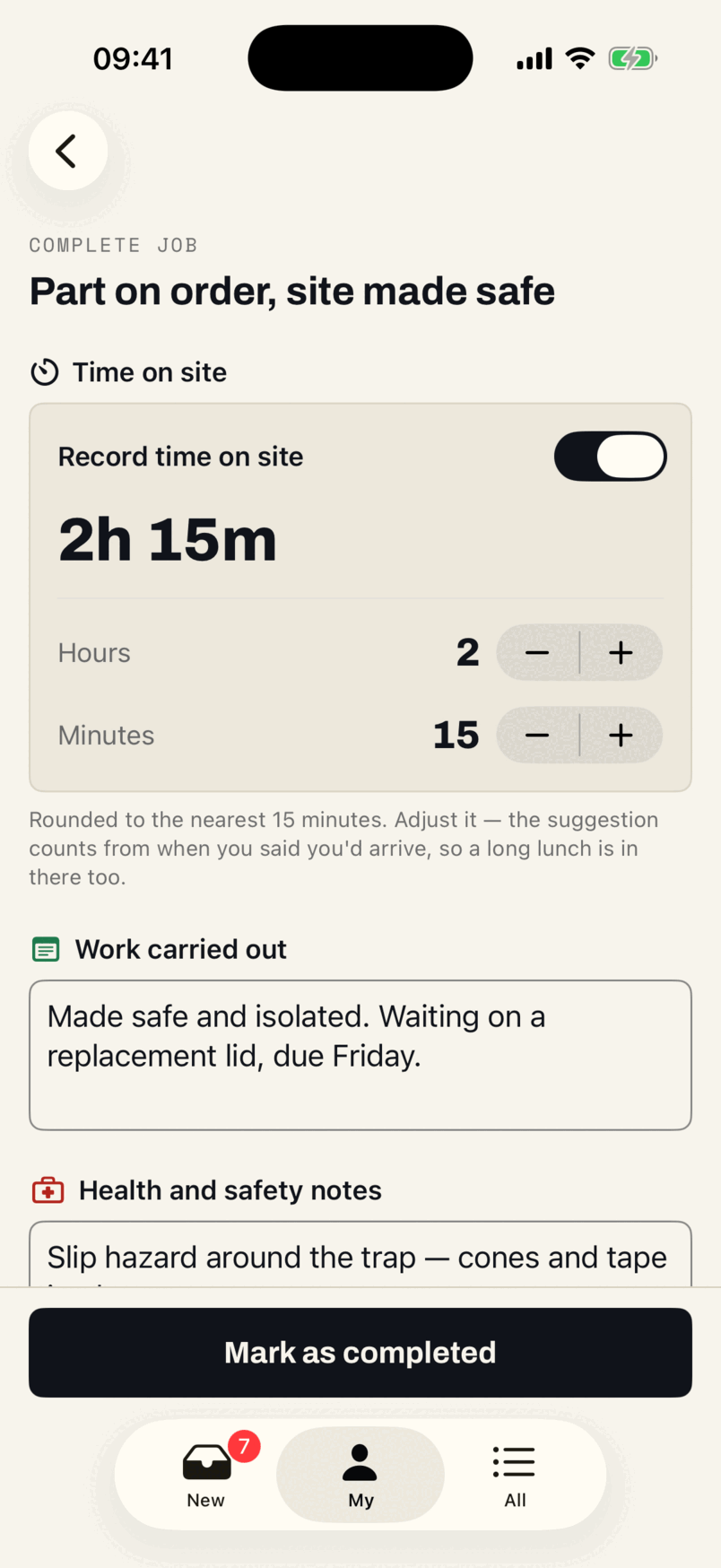 The Complete screen in the app: a time on site of 2h 15m with steppers for hours and minutes, a box for the work carried out, and a health and safety note, above a Mark as completed button.